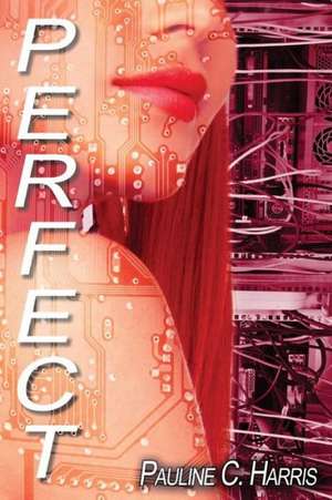 Perfect de Pauline C. Harris