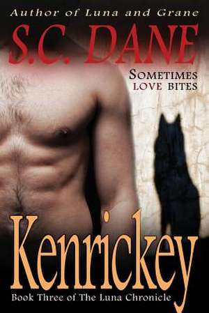 Dane, S: Kenrickey