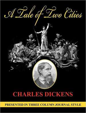 A Tale of Two Cities (Unabridged, Column Style) de Charles Dickens