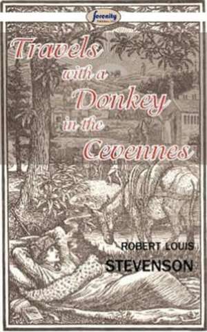 Travels with a Donkey in the Cevennes de Robert Louis Stevenson