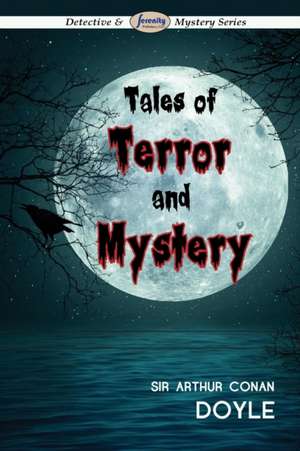 Tales of Terror and Mystery de Arthur Conan Doyle