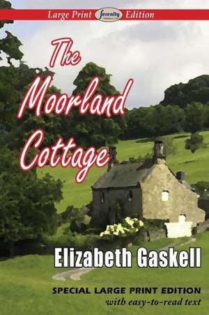 The Moorland Cottage: Issue 13, March 2015 de Elizabeth Gaskell