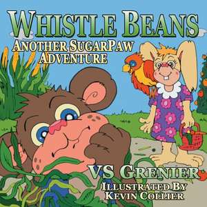 Whistle Beans, Another Sugarpaw Adventure: The Enablement Advantage de VS Grenier