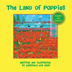 The Land of Poppies (Esp) de Gabriella Eva Nagy