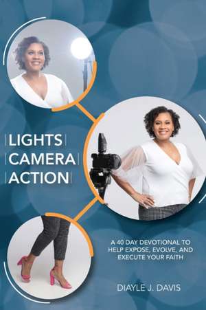 Lights, Camera, Action de Diayle J. Davis
