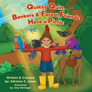 Quiksy Quin, Bonkers & Forest Friends Have a Picnic de Adriana S. Jasso