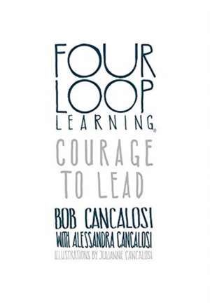 Four Loop Learning de Bob Cancalosi