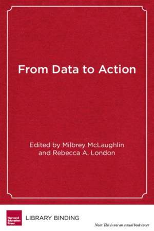 From Data to Action: A Community Approach to Improving Youth Outcomes de Thomas W. Payzant