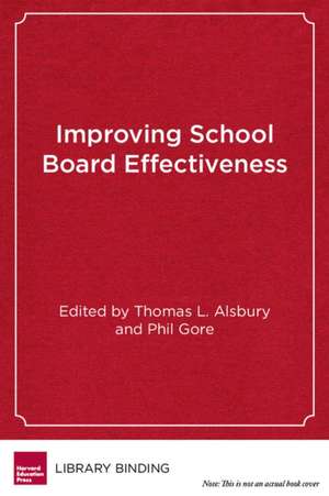 Improving School Board Effectiveness: A Balanced Governance Approach de Willard R. Daggett