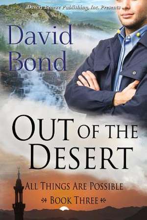 Out of the Desert de David Bond