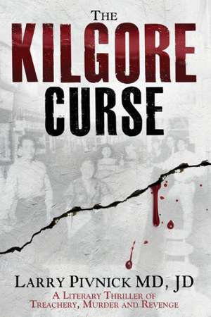 The Kilgore Curse de Larry Pivnick