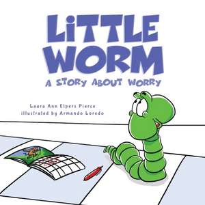 Little Worm de Laura Ann Elpers Pierce