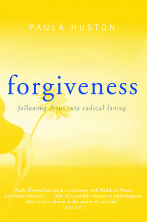 Forgiveness de Paula Huston