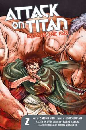 Attack On Titan: Before The Fall 2 de Hajime Isayama