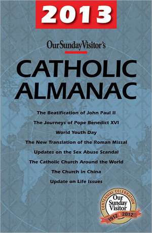 Our Sunday Visitor Catholic Almanac de Our Sunday Visitor