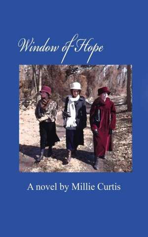 Window of Hope de Millie Curtis