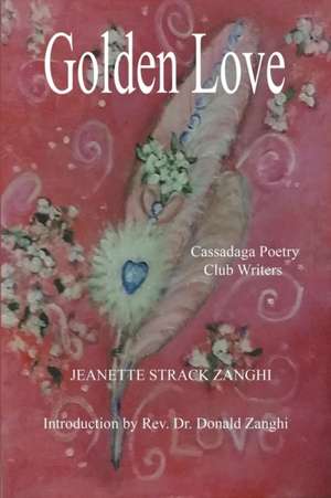 Golden Love de Jeanette Strack-Zanghi