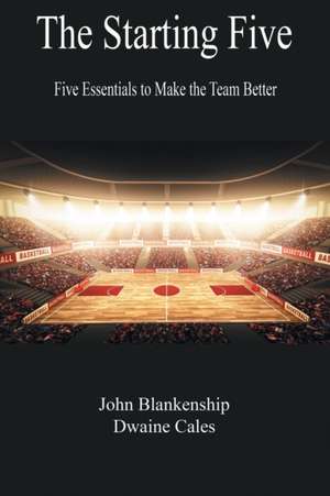 The Starting Five de John Blankenship