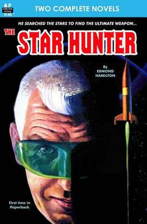 Star Hunter, The, & the Alien de Edmond Hamilton