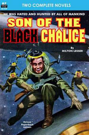 Son of the Black Chalice & Sentry of the Sky de Milton Lesser