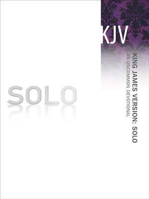 Solo KJV: An Uncommon Devotional de The Navigators