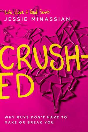 Crushed de Jessie Minassian