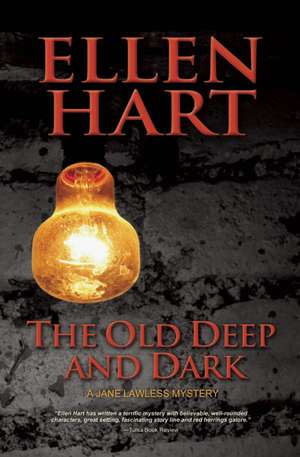 Old Deep and Dark de Ellen Hart