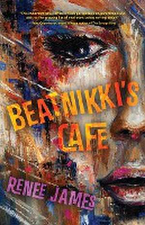 Beatnikki's Café de Renee James