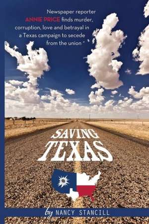 Saving Texas de Nancy Stancill