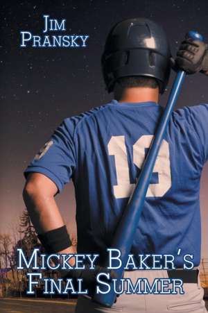 Mickey Baker's Final Summer de Jim Pransky