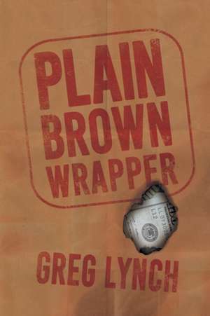 Plain Brown Wrapper de Greg Lynch