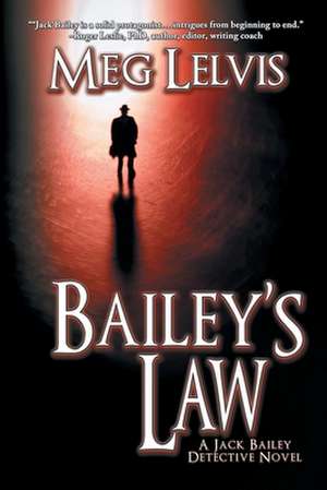 Bailey's Law de Meg Lelvis