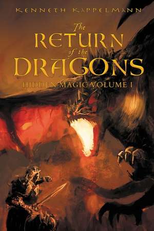 The Return of the Dragons de Kenneth Kappelmann