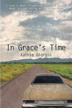 In Grace's Time de Kathie Giorgio