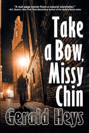 Take a Bow, Missy Chin de Gerald Heys