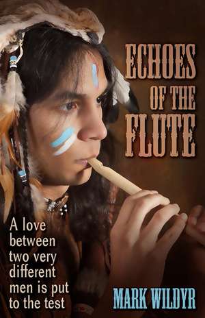 Echoes Of The Flute de Mark Wildyr