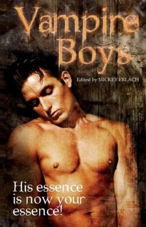 Vampire Boys de Mickey Erlach