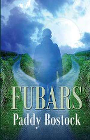 Fubars de Paddy Bostock