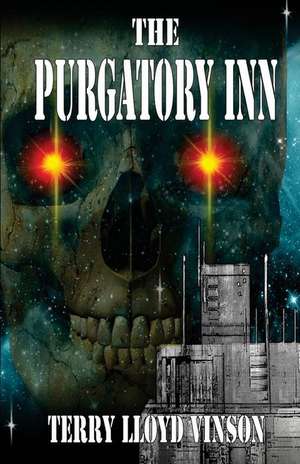 The Purgatory Inn de Terry Lloyd Vinson