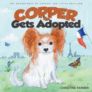 Copper Gets Adopted de Christine Farmer