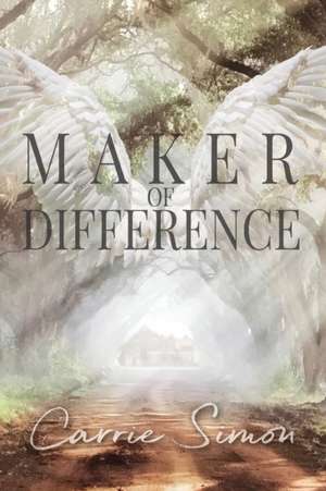 Maker of Difference de Carrie Simon