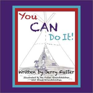 You Can Do It! de Jerry Fuller