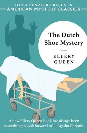 The Dutch Shoe Mystery – An Ellery Queen Mystery de Ellery Queen