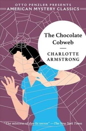 The Chocolate Cobweb de Charlotte Armstrong