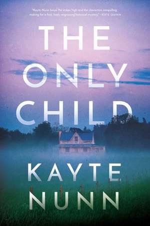 The Only Child de Kayte Nunn