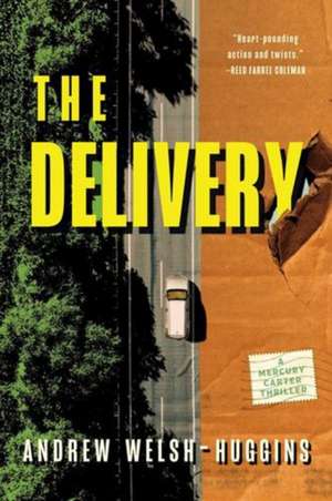 The Delivery de Andrew Welsh-Huggins