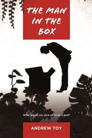 The Man in the Box de Andrew Toy