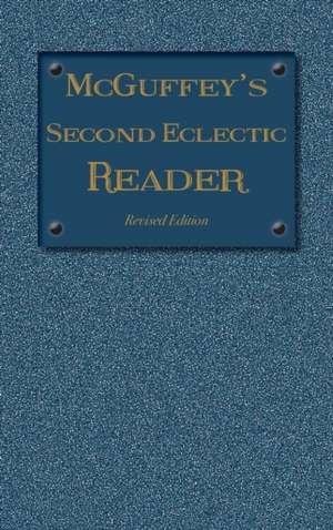 McGuffey's Second Eclectic Reader