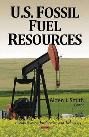 U.S. Fossil Fuel Resources de Aiden J. Smith