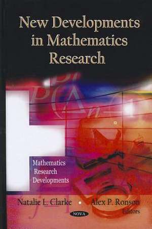 New Developments in Mathematics Research de Natalie L. Clarke